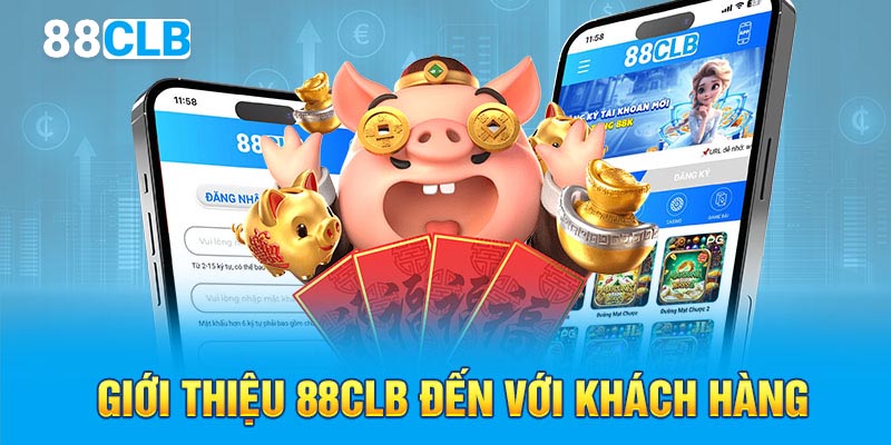 Giới thiệu 88CLB đến với khách hàng