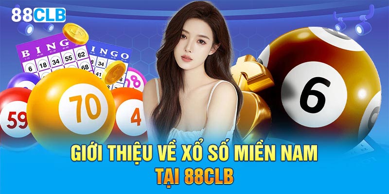 Giới thiệu về xổ số miền nam tại 88CLB