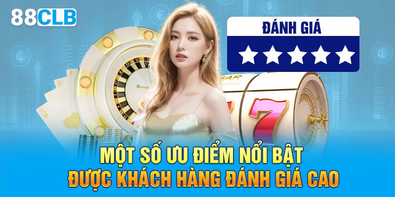 Một số ưu điểm nổi bật được khách hàng đánh giá cao