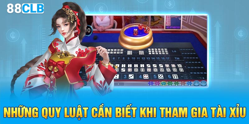 Những quy luật cần biết khi tham gia tài xỉu