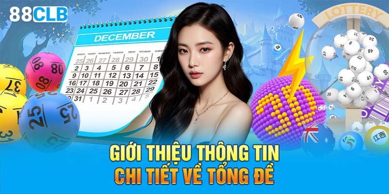 Giới thiệu thông tin chi tiết về tổng đề