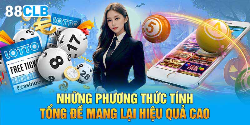 Những phương thức tính tổng đề mang lại hiệu quả cao